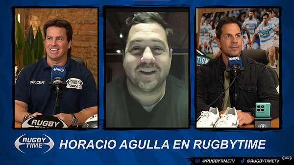 RugbyTime Streaming: Horacio Agulla, ex jugador de Los Pumas